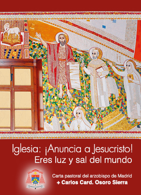 Carta pastoral card. Osoro 2017. Iglesia: ¡Anuncia a Jesucristo! Eres luz y sal del mundo