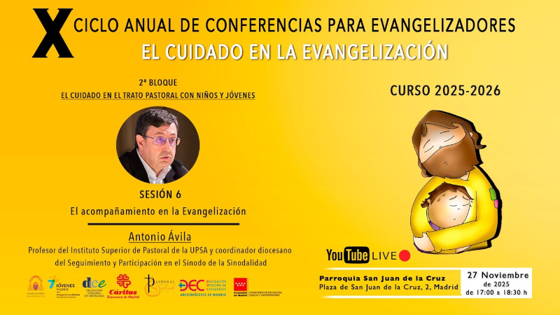 Sexta sesión del X Ciclo de Conferencias para Evangelizadores: Antonio Ávila imparte la ponencia «El acompañamiento en la Evangelización»