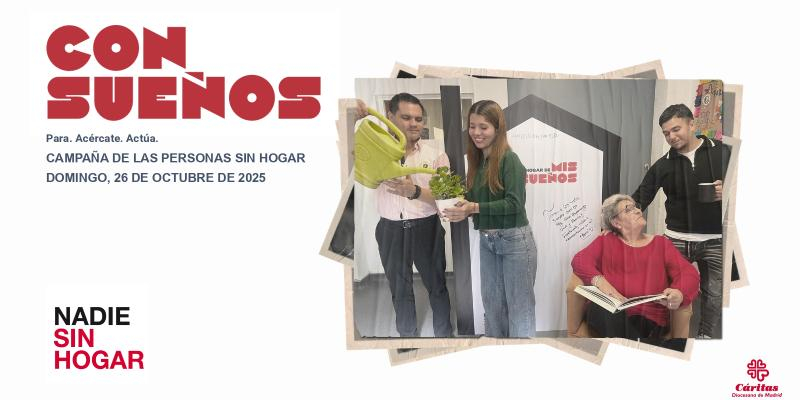 Cáritas Diocesana de Madrid presenta su Campaña de Personas sin Hogar, este año con el lema 'Sin hogar, pero con sueños'