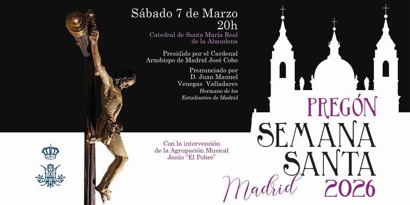 La catedral de Santa María la Real de la Almudena acoge el pregón de la Semana Santa 2026 a cargo de Juan Venegas Valladares, hermano de los Estudiantes