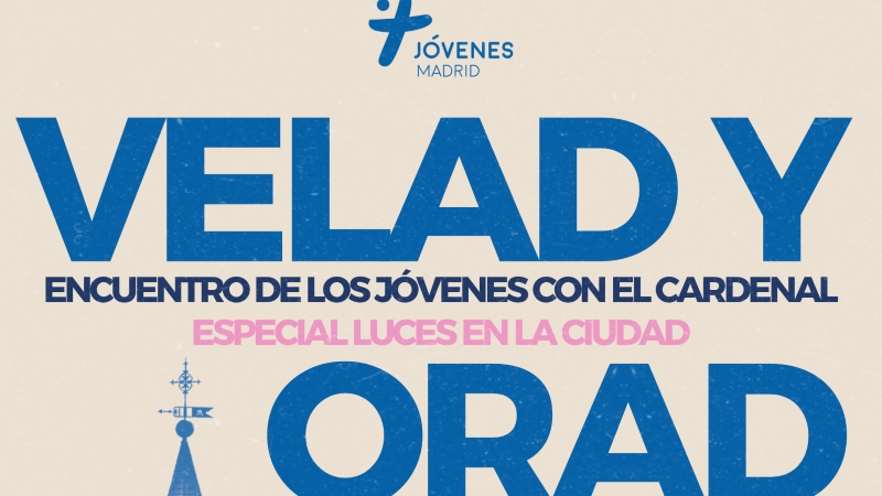 «Velad y Orad - Especial Luces en la ciudad» en la catedral de la Almudena organizada por Jóvenes Madrid