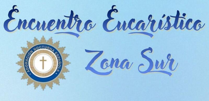 La parroquia San Pedro ad Víncula acoge el encuentro eucarístico de la Adoración Nocturna Española zona Sur