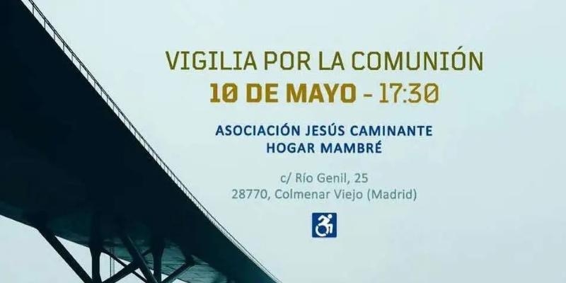 Vigilia por la Comunión en la Asociación Jesús Caminante. Hogar Mambré