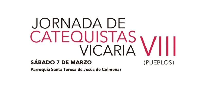 La vicaría VIII del Arciprestazgo de Colmenar Viejo organiza una Jornada de Catequistas en la Parroquia Santa Teresa de Jesús de Colmenar