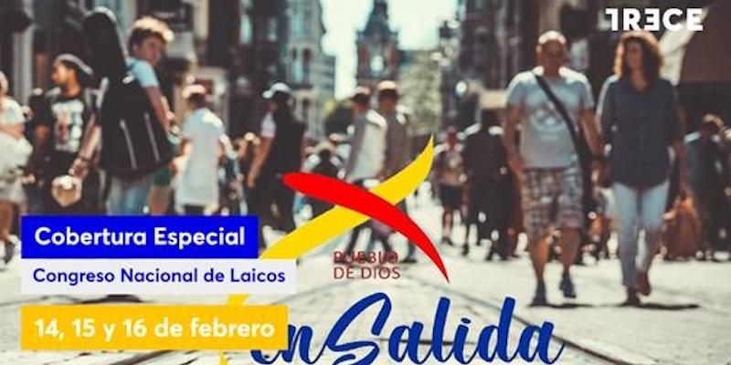 TRECE se vuelca con el Congreso de Laicos