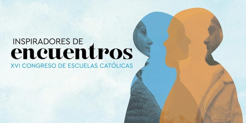 Granada acoge el XVI Congreso de Escuelas Católicas, con el lema 'Inspiradores de encuentros'