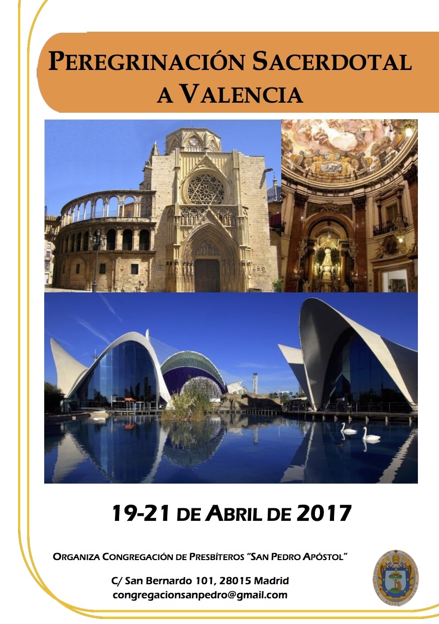 La Congregación de Presbíteros San Pedro Apóstol' organiza una peregrinación sacerdotal a Valencia