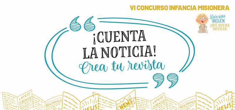 Obras Misionales Pontificias lanza el concurso de Infancia Misionera: ¡Cuenta la noticia! Crea tu revista