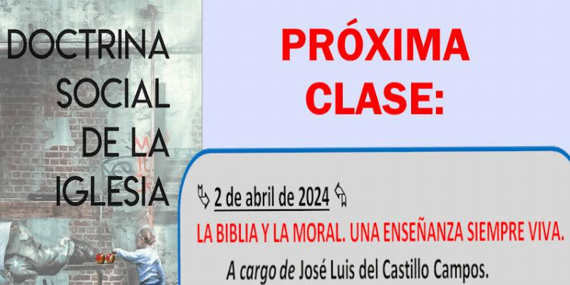 'La Biblia y la moral. Una enseñanza siempre viva', próxima clase de los 'Martes de la Escuela Diocesana de Formación Social'