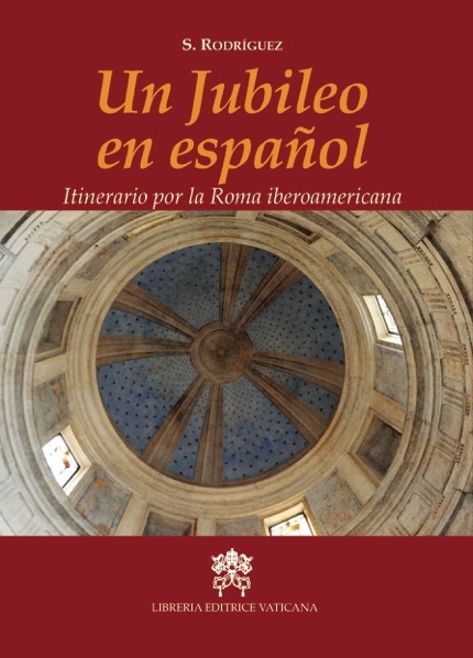 El director del Instituto Cervantes de Roma presenta la obra 'Un Jubileo en español', un itinerario por la Roma iberoamericana