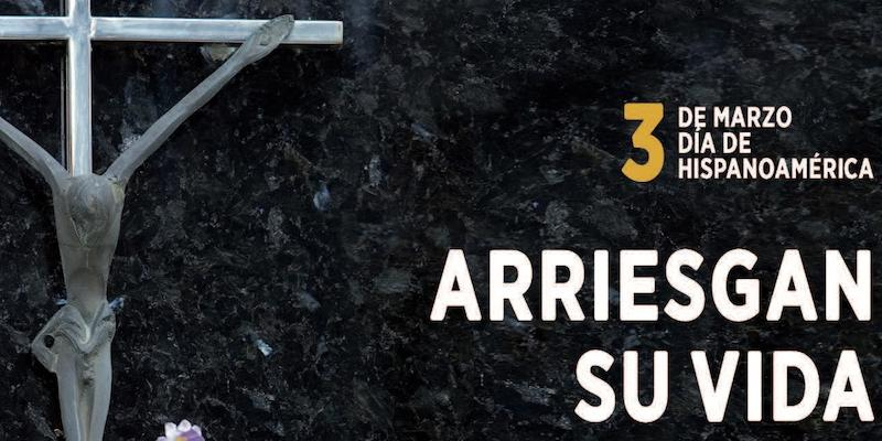 'Arriesgan su vida por el Evangelio', lema del Día de Hispanoamérica