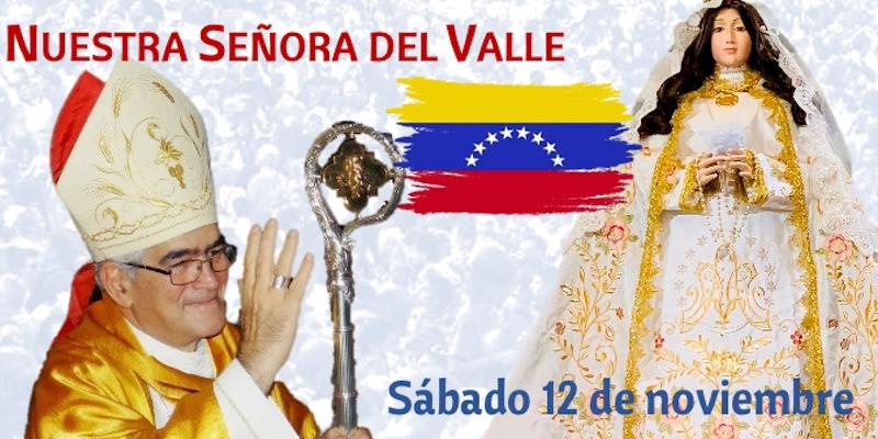 Monseñor Fernando Castro preside en Santísimo Cristo de la Victoria una Misa en honor a Nuestra Señora del Valle