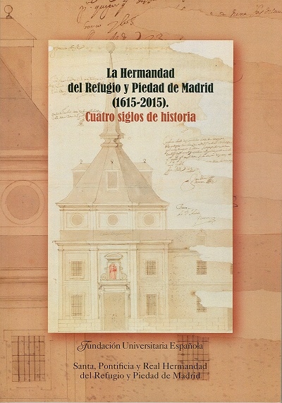 Comillas acoge la presentación de 'La Hermandad del Refugio y Piedad de Madrid (1615-2015). Cuatro siglos de historia'