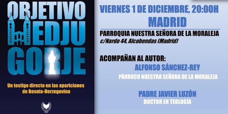 El periodista Pablo Rioja presenta este viernes, en Nuestra Señora de la Moraleja, su libro 'Objetivo Medjugorje'