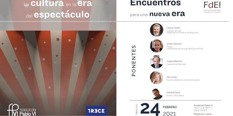 'La cultura en la era del espectáculo', a estudio en la nueva sesión de 'Encuentros para una Nueva Era' de la Fundación Pablo VI