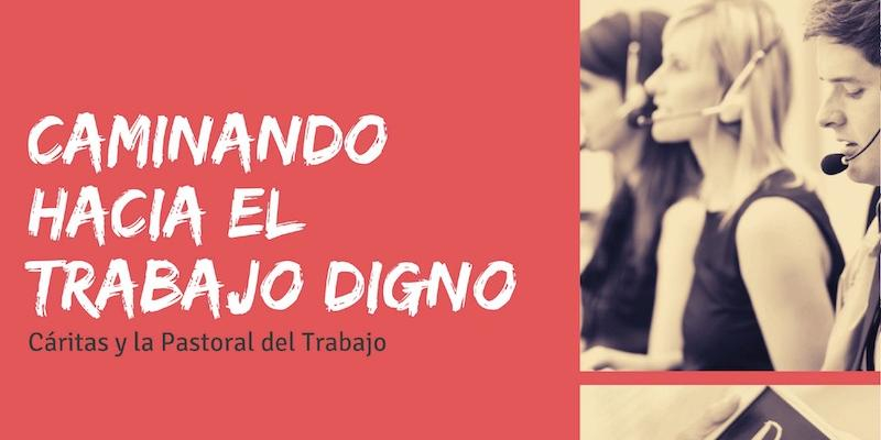 Cáritas Vicaría VII organiza una ponencia virtual con el tema 'Caminando hacia el trabajo digno'