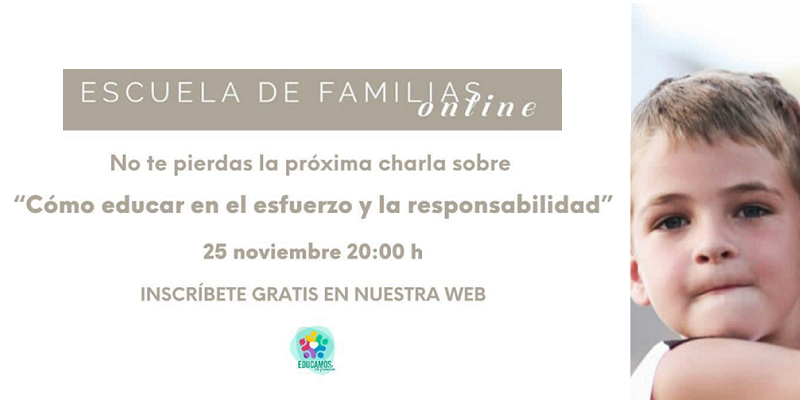 La fundación Educamos en Familia ofrece una sesión 'online' gratuita sobre el esfuerzo y la responsabilidad