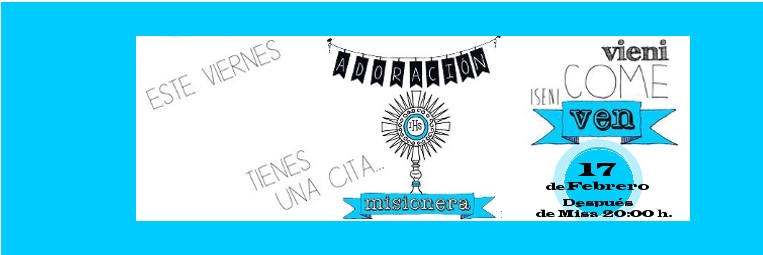 La parroquia Nuestra Señora de Covadonga acoge una adoración misionera