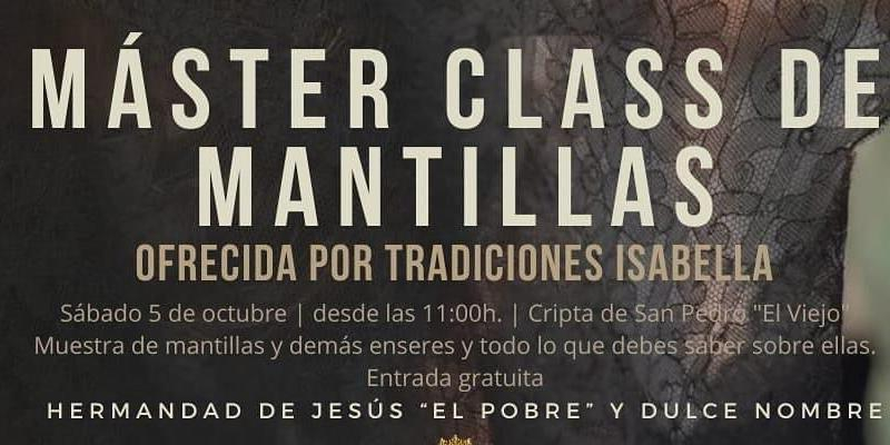 La Hermandad de Jesús “El Pobre” y María Santísima del Dulce Nombre en su Soledad organiza una master class de la colocación de la mantilla española