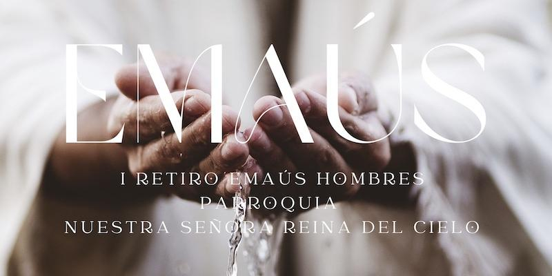 Nuestra Señora Reina del Cielo realiza en diciembre su I retiro Emaús para hombres