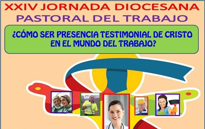 Nuestra Señora de las Angustias acoge la XXIV Jornada Diocesana de Pastoral del Trabajo este sábado