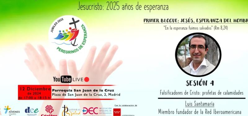 &quot;Falsificadores de Cristo: profetas de calamidades&quot;, cuarta sesión del IX Ciclo de Conferencias para Evangelizadores