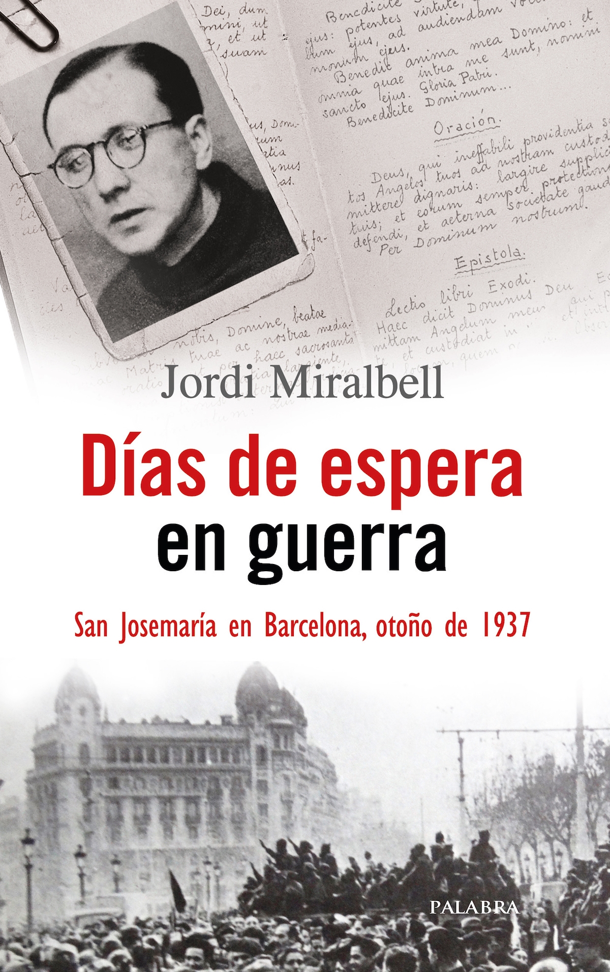 Ediciones Palabra presenta 'Días de espera en guerra'