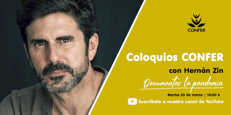 El periodista y cineasta Hernán Zin participa en una nueva edición de 'Coloquios CONFER'