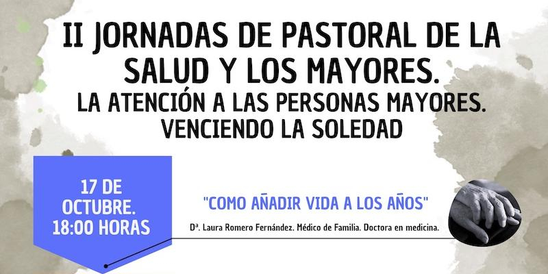La Residencia Santa María del Monte Carmelo acoge las II Jornadas de Pastoral de la Salud y los Mayores