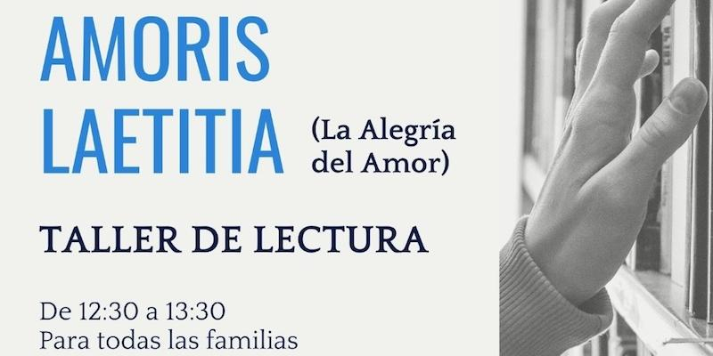 Virgen de la Nueva pone en marcha un taller de lectura de la exhortación 'Amoris laetitia' para todas las familias