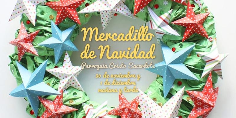 Cristo Sacerdote inaugura su tradicional mercadillo navideño solidario
