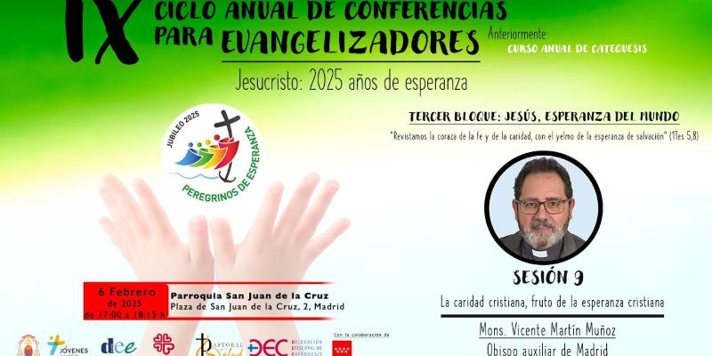 &quot;La caridad cristiana, fruto de la esperanza cristiana&quot;, novena sesión del IX Ciclo de Conferencias para Evangelizadores con el obispo auxiliar Vicente Martín Muñoz