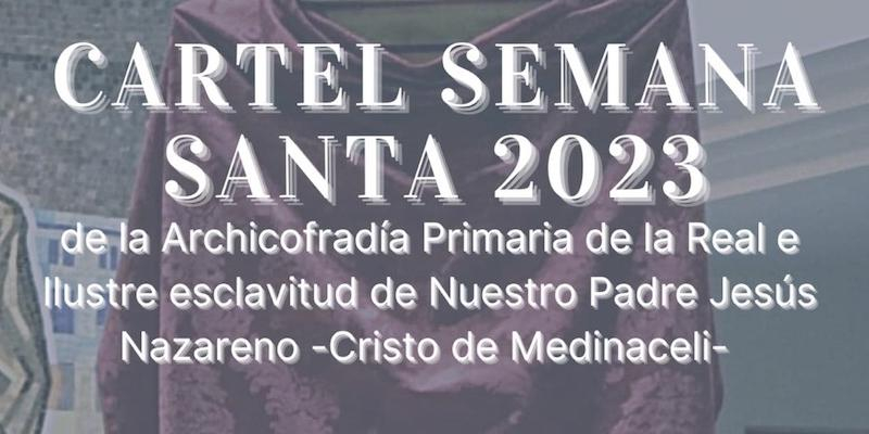 La Archicofradía de Jesús de Medinaceli presenta este sábado su cartel de Semana Santa 2023