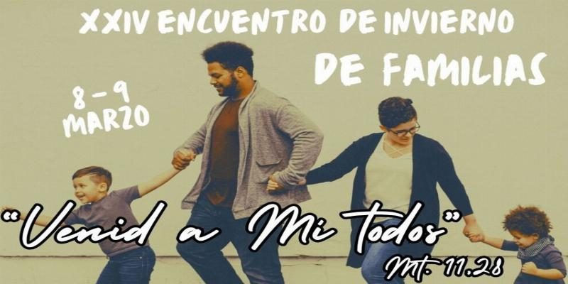 Familias Invencibles celebra su XXIV Encuentro de Invierno con el lema ¡Venid a Mí todos…!