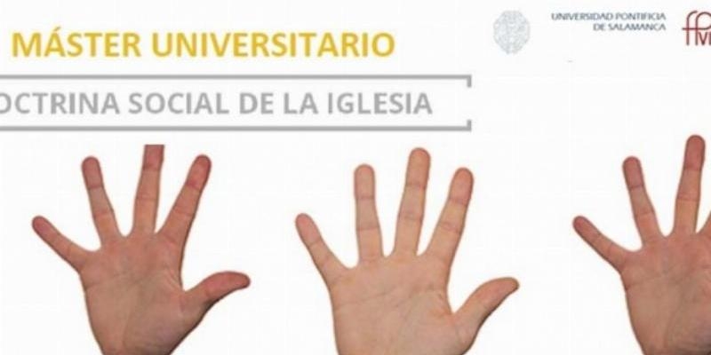 La Fundación Pablo VI abre el plazo de inscripción al Máster universitario en Doctrina Social de la Iglesia