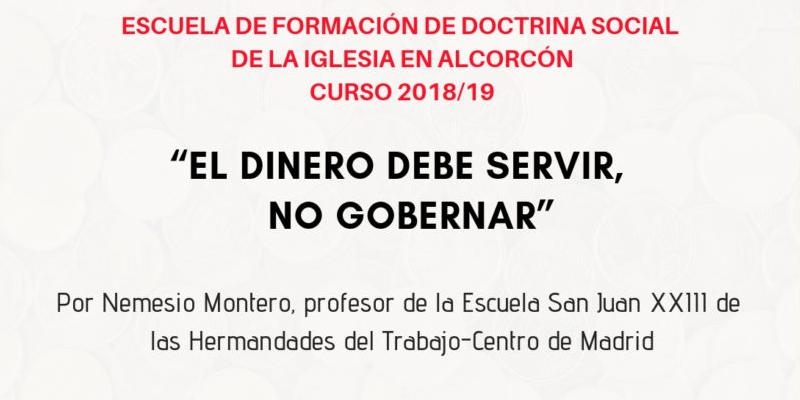'El dinero debe servir, no gobernar', tema del curso de la Escuela de Doctrina Social de la Iglesia de Hermandades en Alcorcón