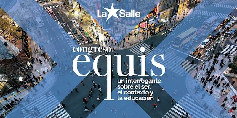 La Salle convoca al sector educativo a un congreso para reinventar la educación en la era de la incertidumbre