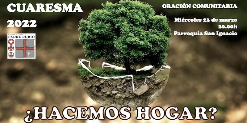 La unidad pastoral Padre Rubio organiza una oración comunitaria cuaresmal