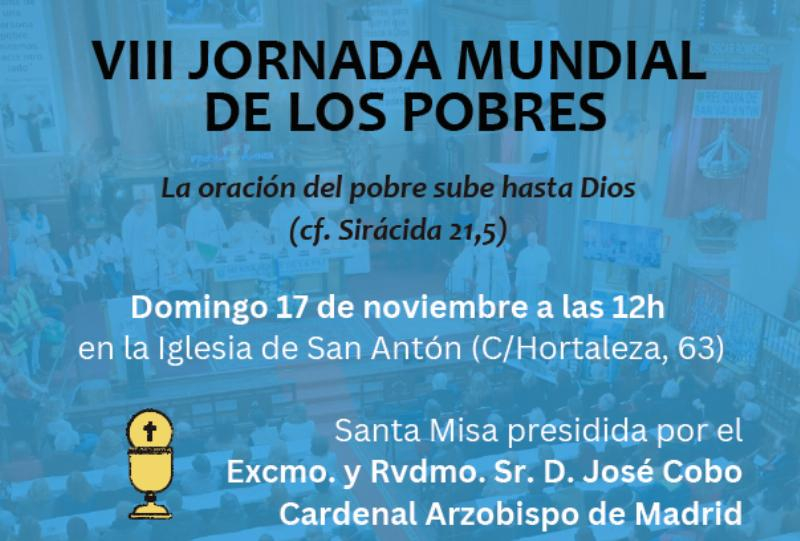 El cardenal Cobo preside una misa en la Iglesia de san Antón, en el marco de la VIII Jornada Mundial de los Pobres