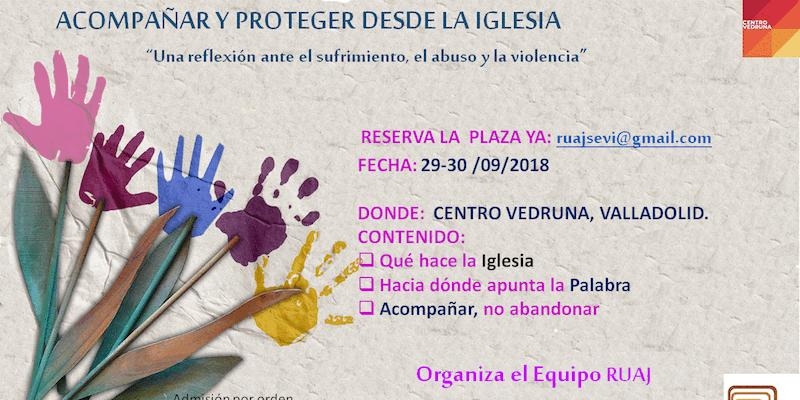 Jornadas 'Acompañamiento y Protección desde la Iglesia'
