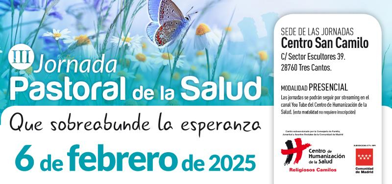 III Jornada de Pastoral de la Salud dedicada a la esperanza organizada por el Centro de Humanización de la Salud San CamilIo