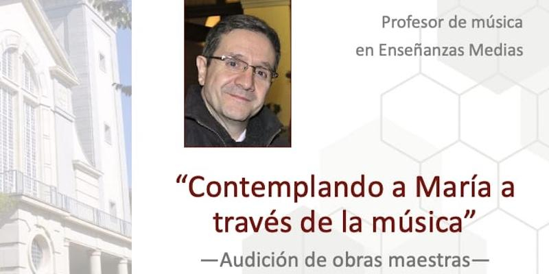 Contemplar a María a través de la música, a estudio en la próxima sesión de los Jueves Culturales de Cristo de la Victoria