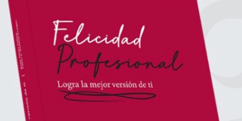 Marian Rojas presenta el libro 'Felicidad Profesional. Logra la mejor versión de ti'