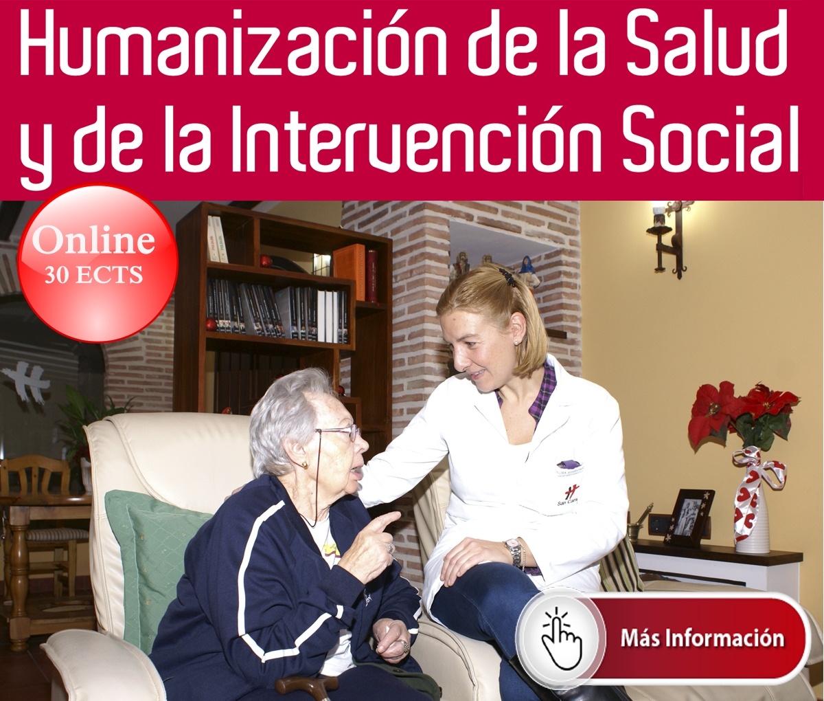 Últimas plazas para obtener el diploma de Especialización en Humanización de la Salud y de la Intervención social