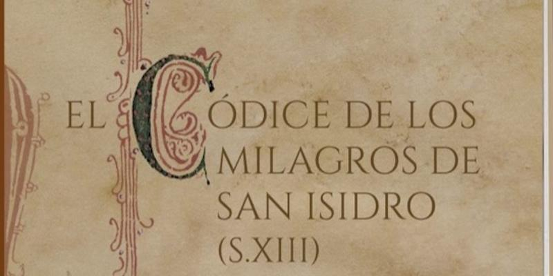 La sala capitular acoge la presentación de la reedición del 'Códice de los milagros de san Isidro'