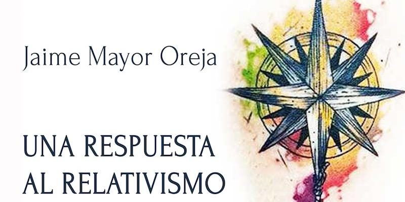 Jaime Mayor Oreja interviene en la próxima sesión del Foro San Juan Pablo II con una reflexión sobre el relativismo