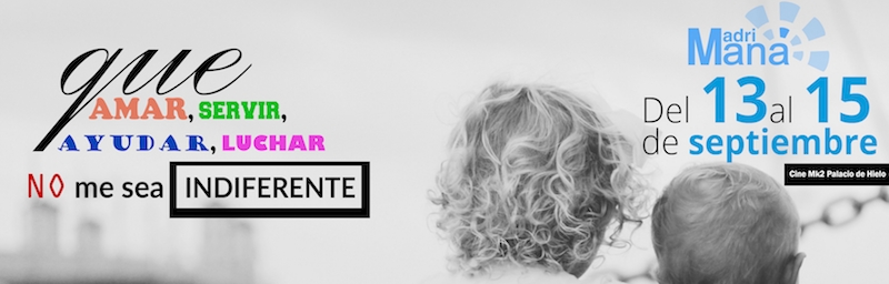 Madrimaná organiza el ciclo 'Que amar, servir, ayudar, luchar, no me sea indiferente'