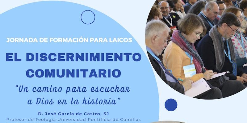 La Comisión Episcopal para los Laicos, Familia y Vida organiza una jornada de formación sobre 'El discernimiento comunitario'