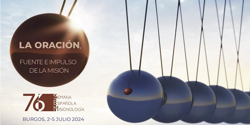 'La oración, fuente e impulso de la misión' centra la 76 edición de la Semana de Misionología de Burgos