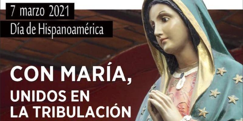 El Día de Hispanoamérica se celebra este año con el lema 'Con María, unidos en la tribulación'